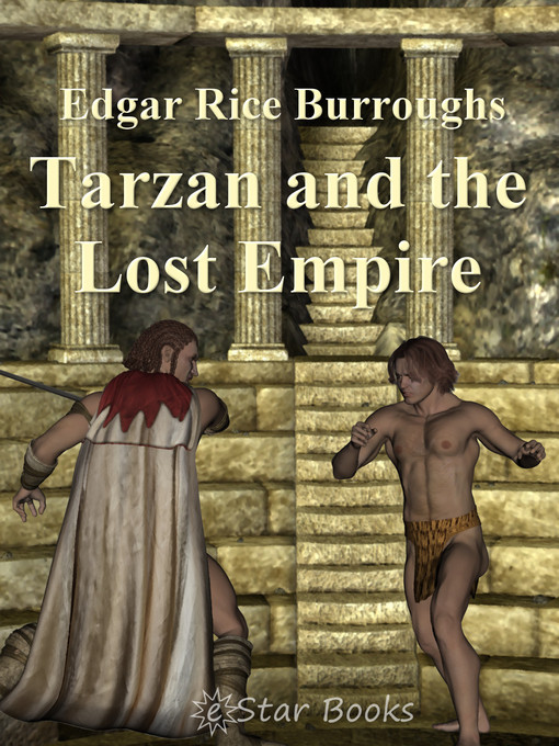 Title details for Tarzan and the Lost Empire by Edgar Rice Burroughs - Available